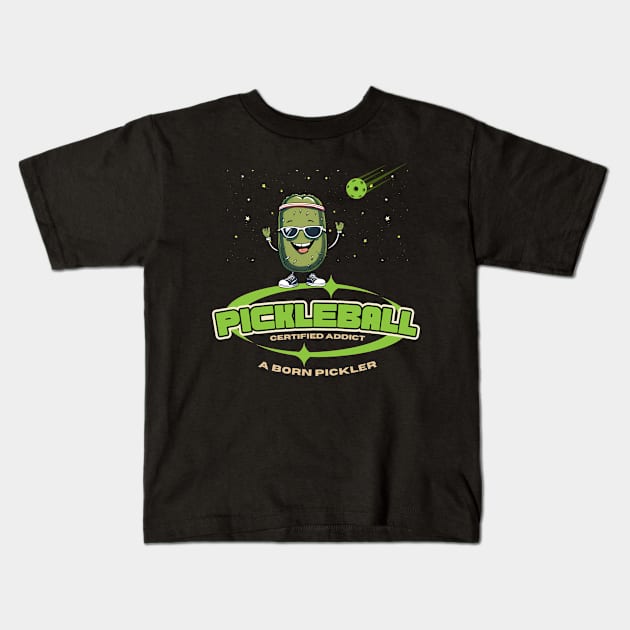 Pickleball Certified Addict A Born Pickler Kids T-Shirt by Kenny The Bartender's Tee Emporium